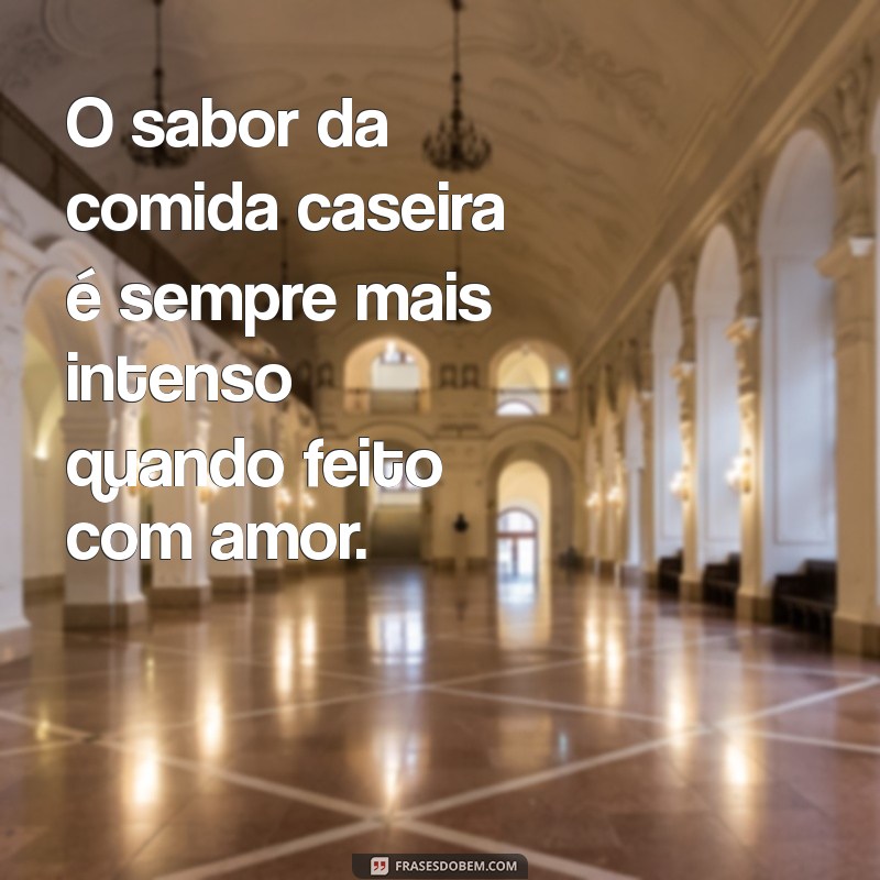 Delicie-se com Frases Inspiradoras sobre Cozinhar com Amor 