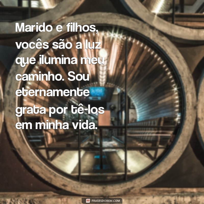 Mensagens de Agradecimento para Marido e Filhos: Demonstre Seu Amor e Gratidão 