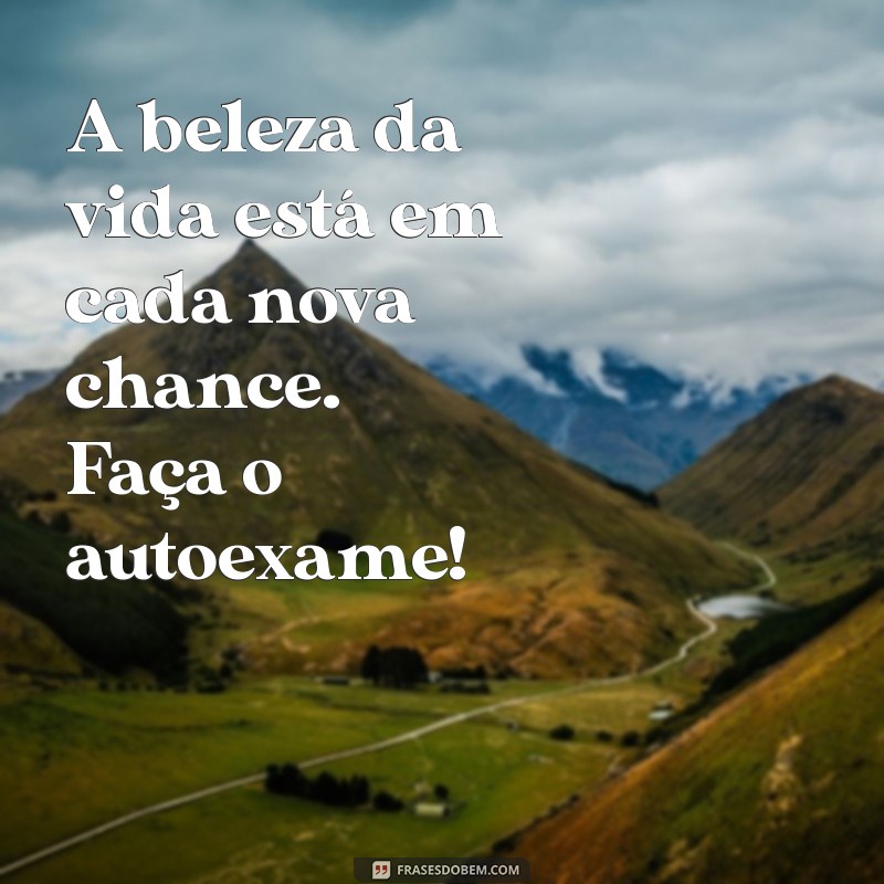 Frases Motivacionais para Inspirar e Apoiar o Outubro Rosa 