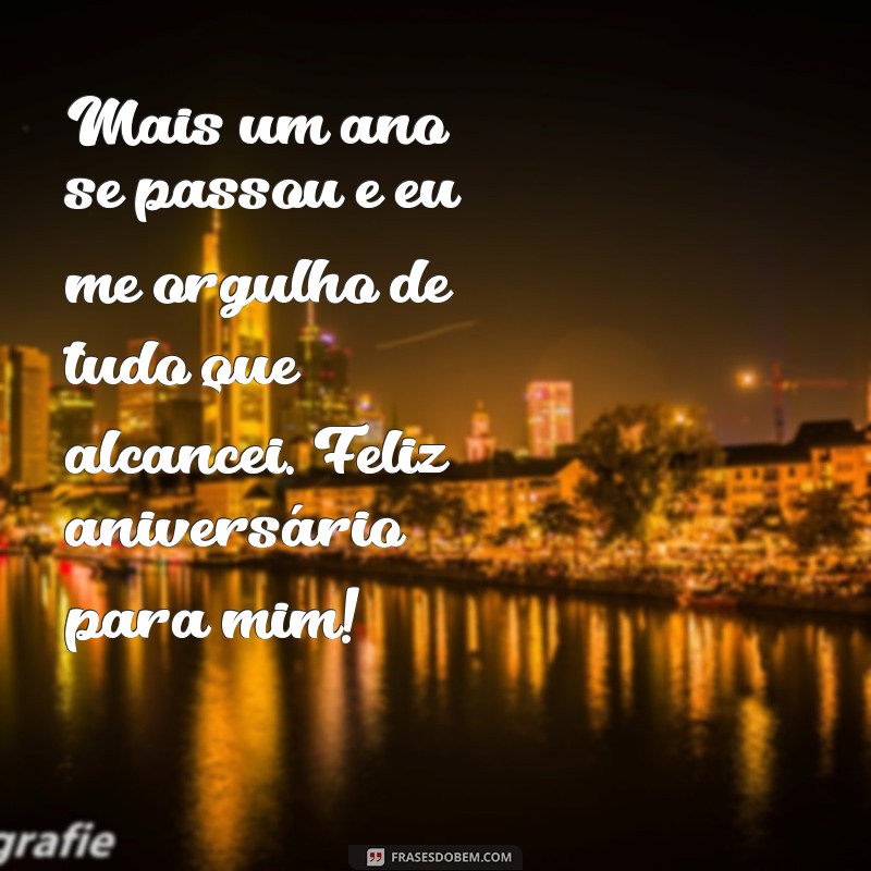 Descubra as melhores frases de aniversário para celebrar o seu dia especial 