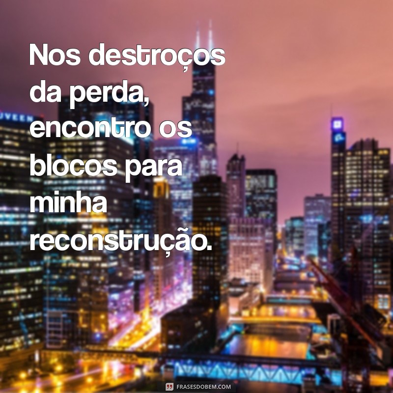 Ressurgindo das Cinzas: Frases Inspiradoras para Recomeços 