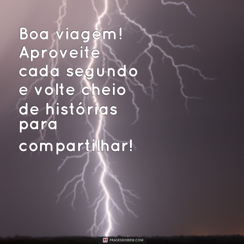 Descubra a forma correta: Frases de Boa Viagem ou Boa Viajem? 