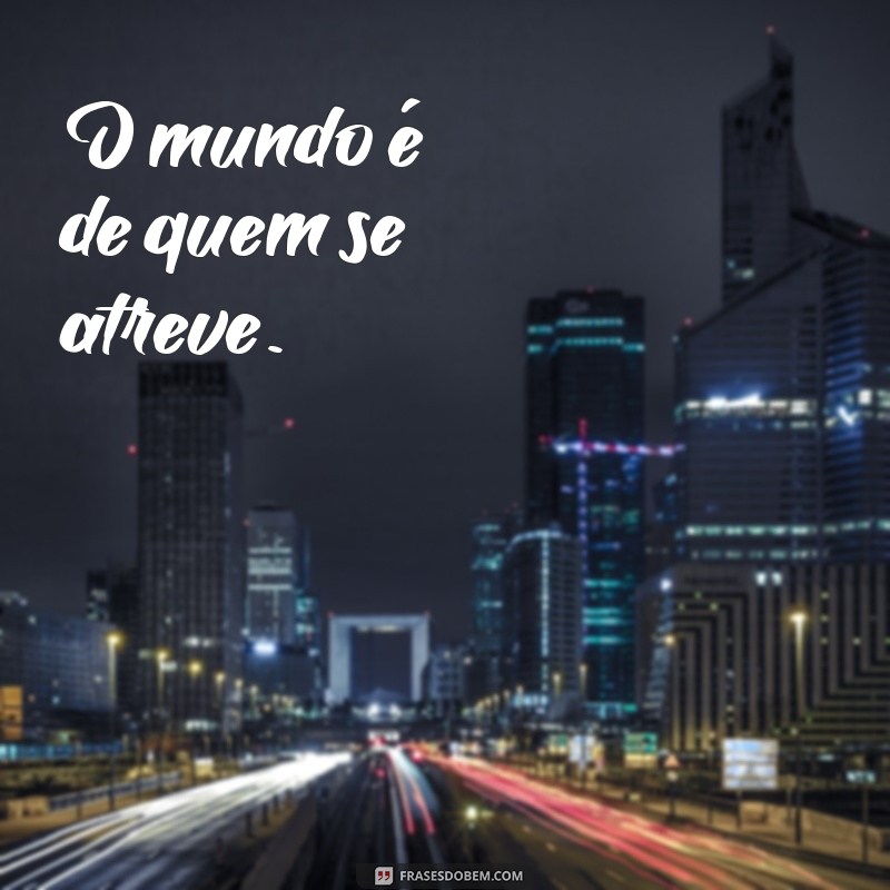 333 Frases Inspiradoras para Atualizar Seu Status e Impressionar 