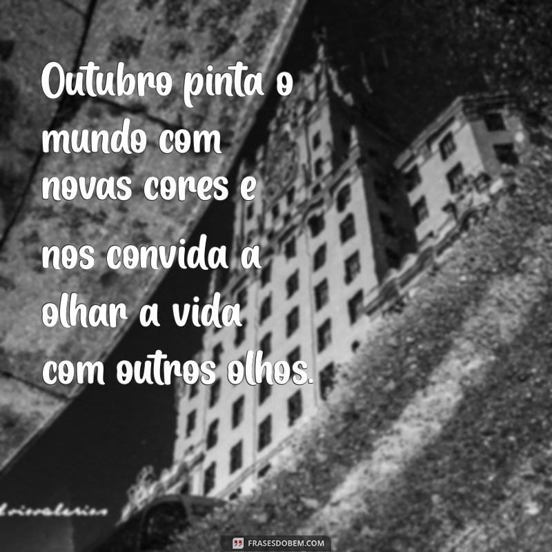 Mensagens Inspiradoras para Outubro: Renovação e Esperança 