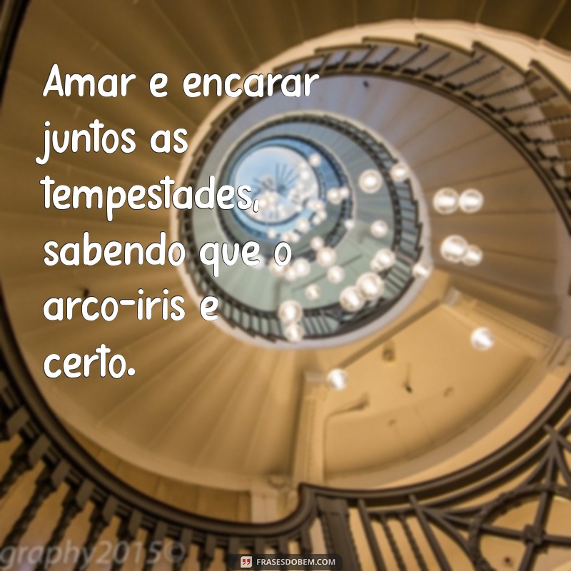 As Melhores Frases de Amor para Tocar o Coração 