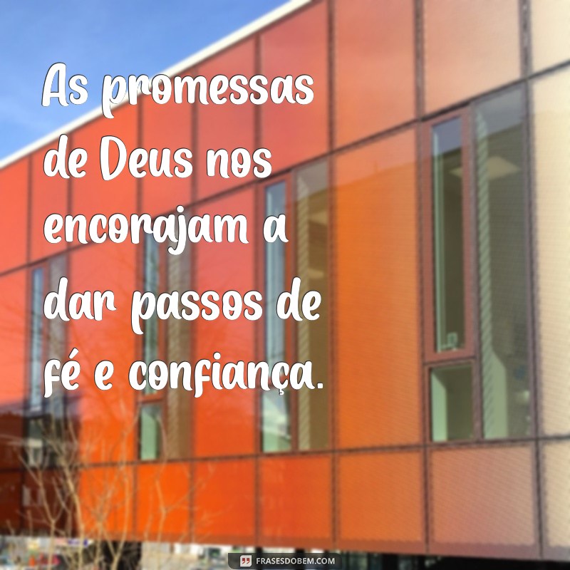 Descubra as Mais Inspiradoras Frases sobre as Promessas de Deus 