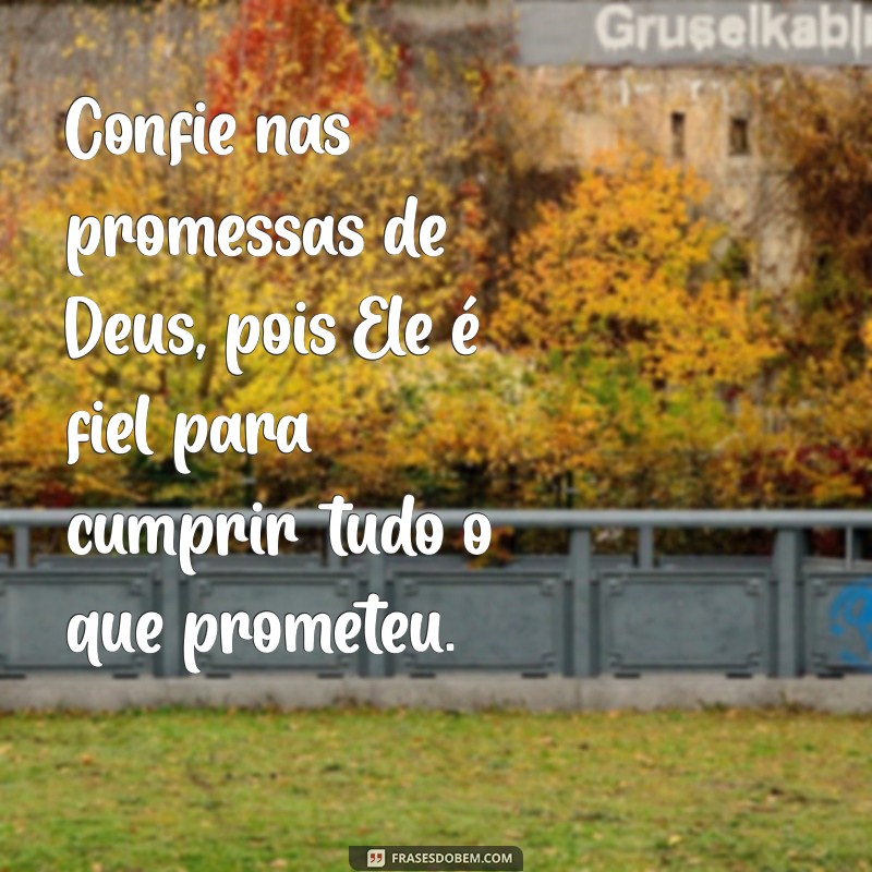 Descubra as Mais Inspiradoras Frases sobre as Promessas de Deus 