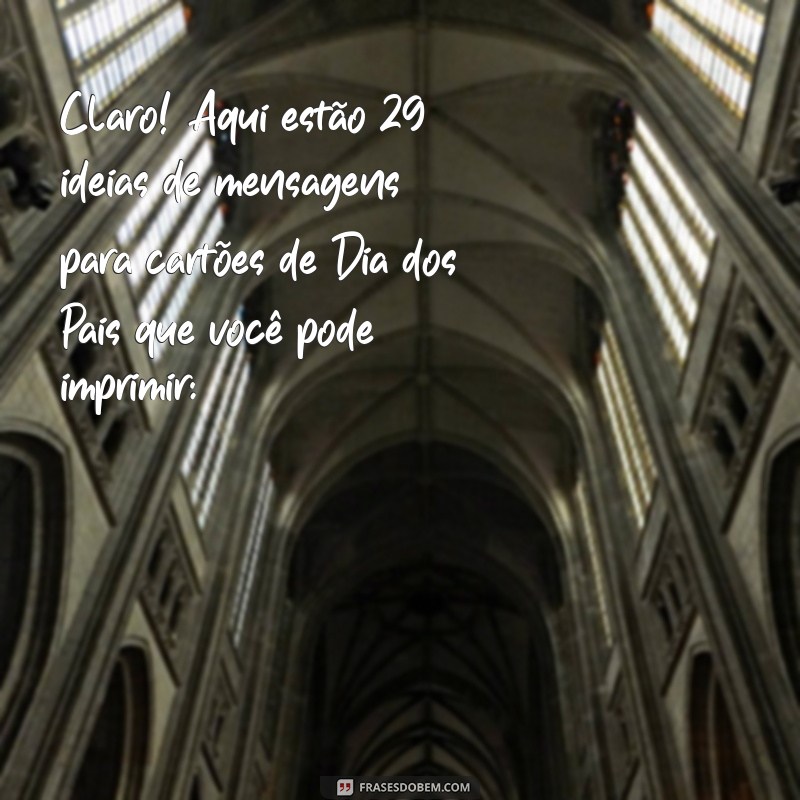 card dia dos pais para imprimir Claro! Aqui estão 29 ideias de mensagens para cartões de Dia dos Pais que você pode imprimir: