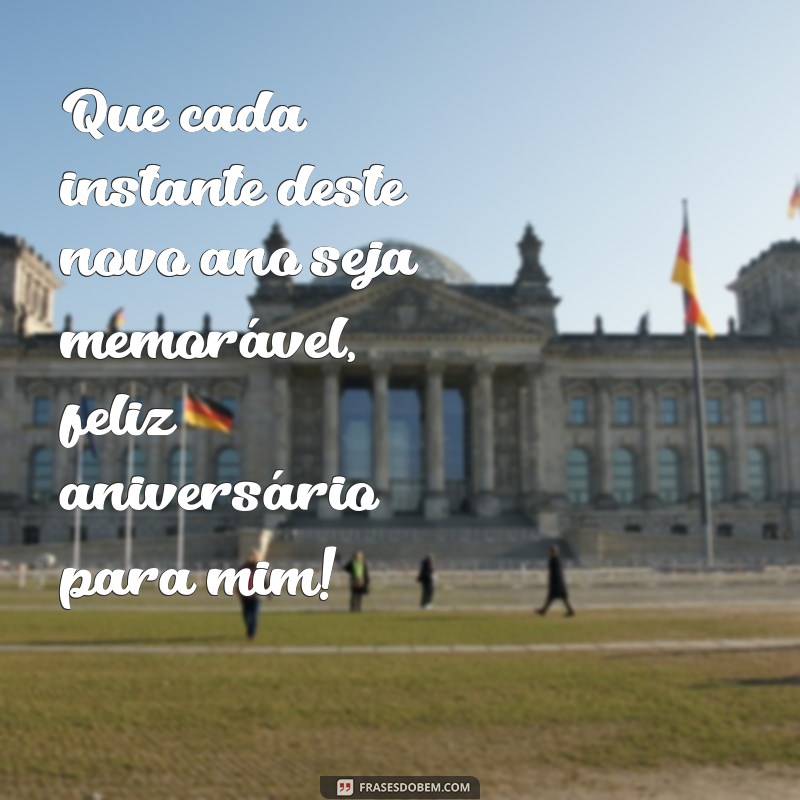 Feliz Aniversário para Mim: Celebre Seu Dia Especial com Amor e Gratidão 