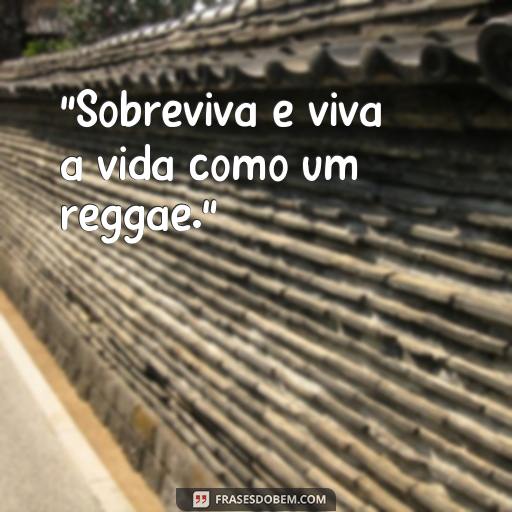 30 Frases de Reggae Para Usar em Seu Status no Facebook ou Instagram 