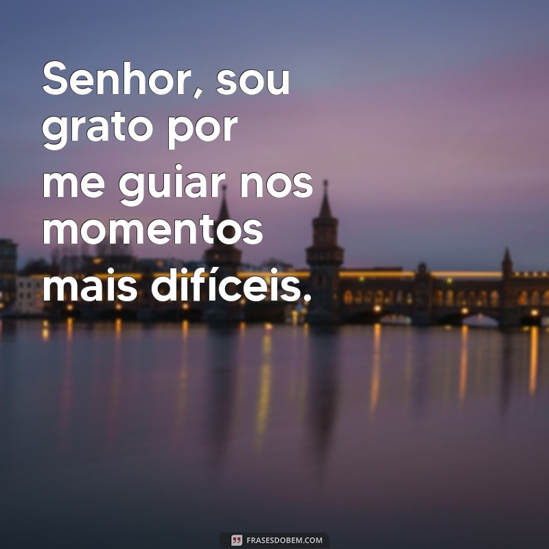 Frases Inspiradoras de Gratidão: Agradecendo ao Senhor 