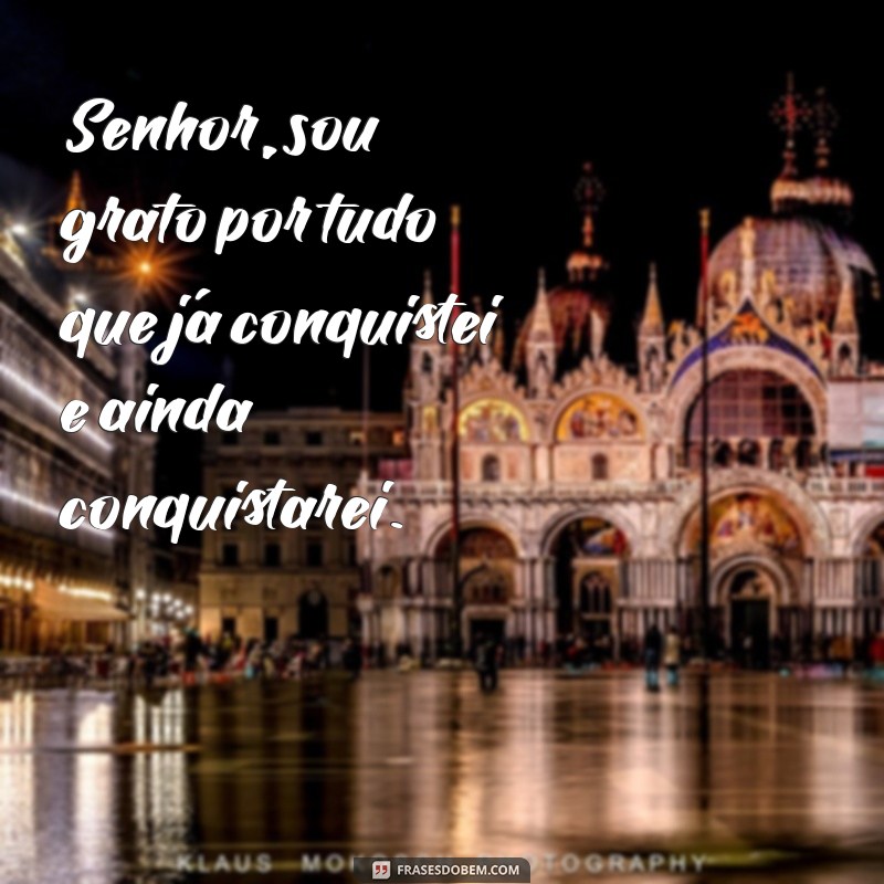 Frases Inspiradoras de Gratidão: Agradecendo ao Senhor 