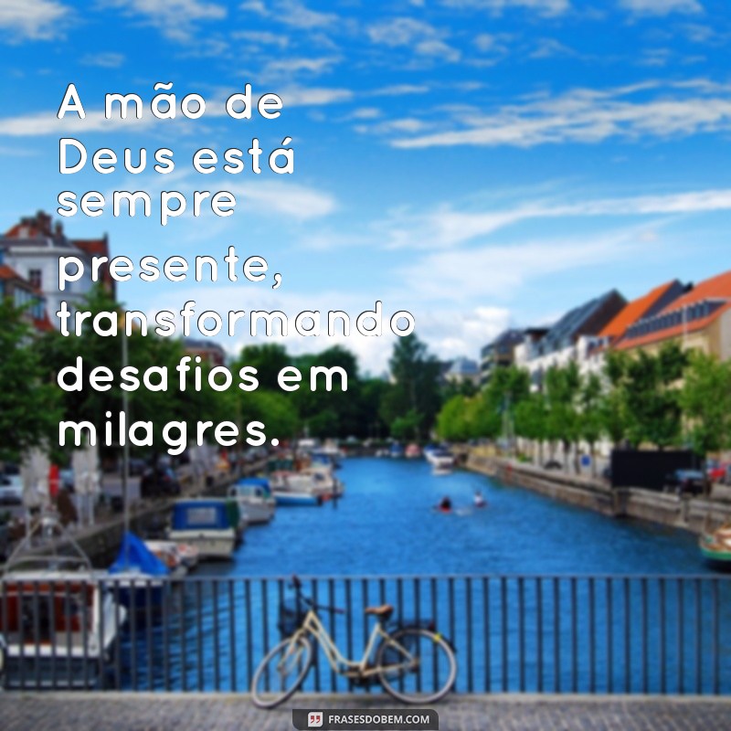 Mensagens Inspiradoras de Milagres de Deus para Fortalecer sua Fé 