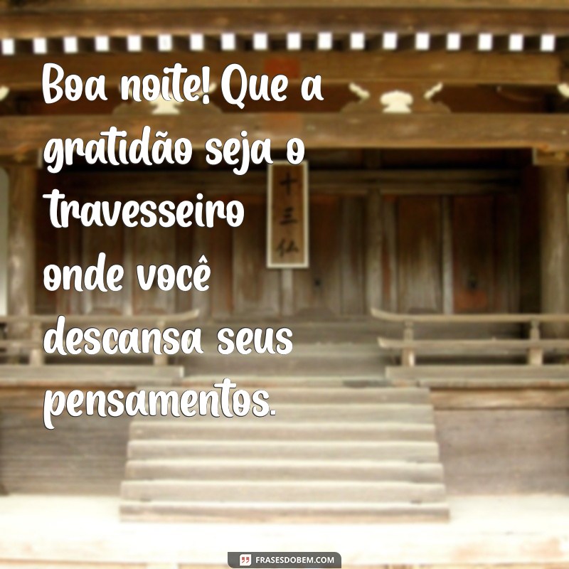 30 Lindas Frases de Boa Noite para Inspirar Seus Sonhos 