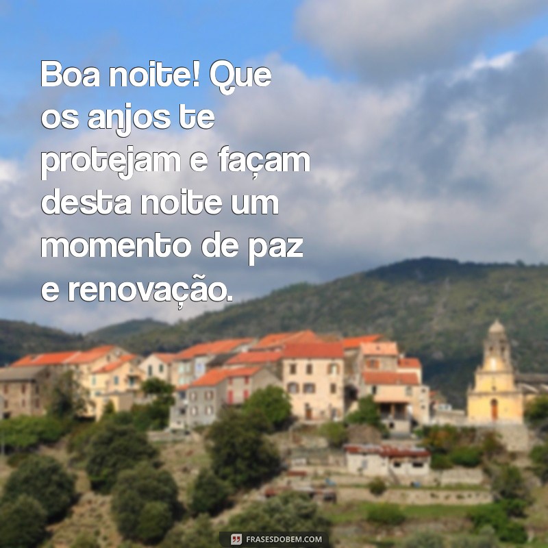 30 Lindas Frases de Boa Noite para Inspirar Seus Sonhos 