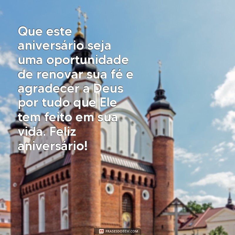 Emocione com as melhores frases de aniversário evangélicas! 