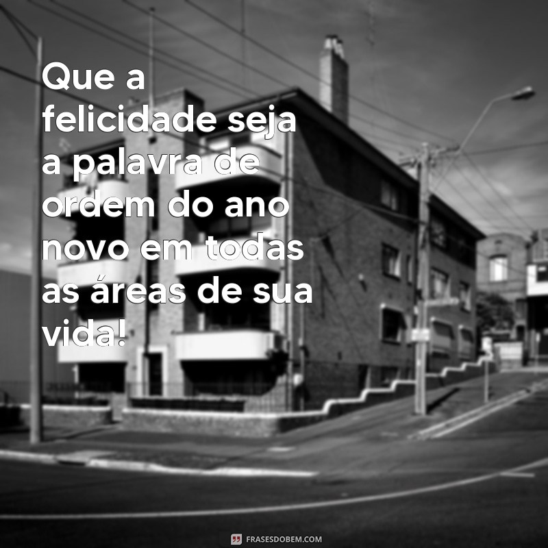 Descubra as melhores frases e mensagens para um Feliz Ano Novo 2024! 