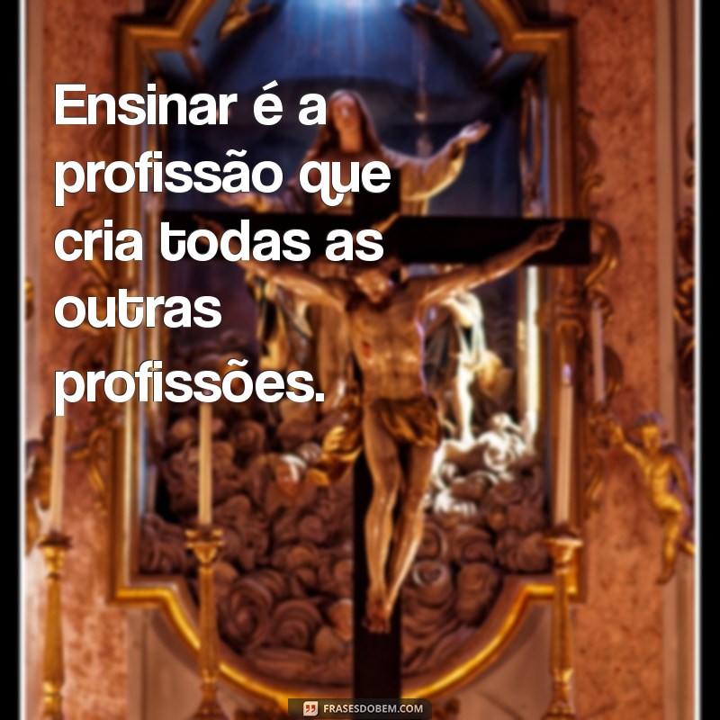 Imagens Inspiradoras para Celebrar o Dia do Professor 