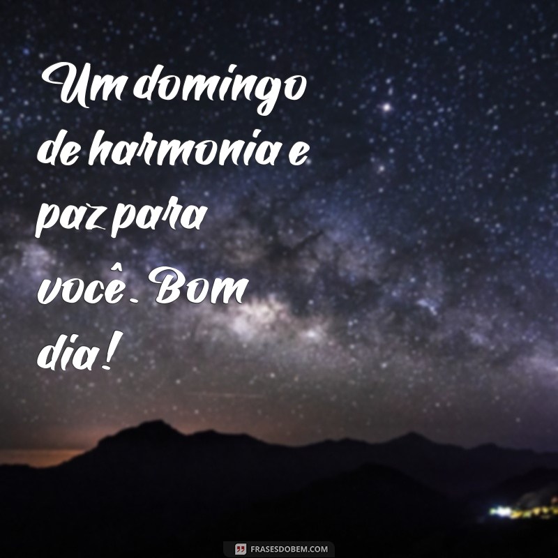 Comece Seu Domingo com Energias Positivas: Dicas para um Bom Dia 