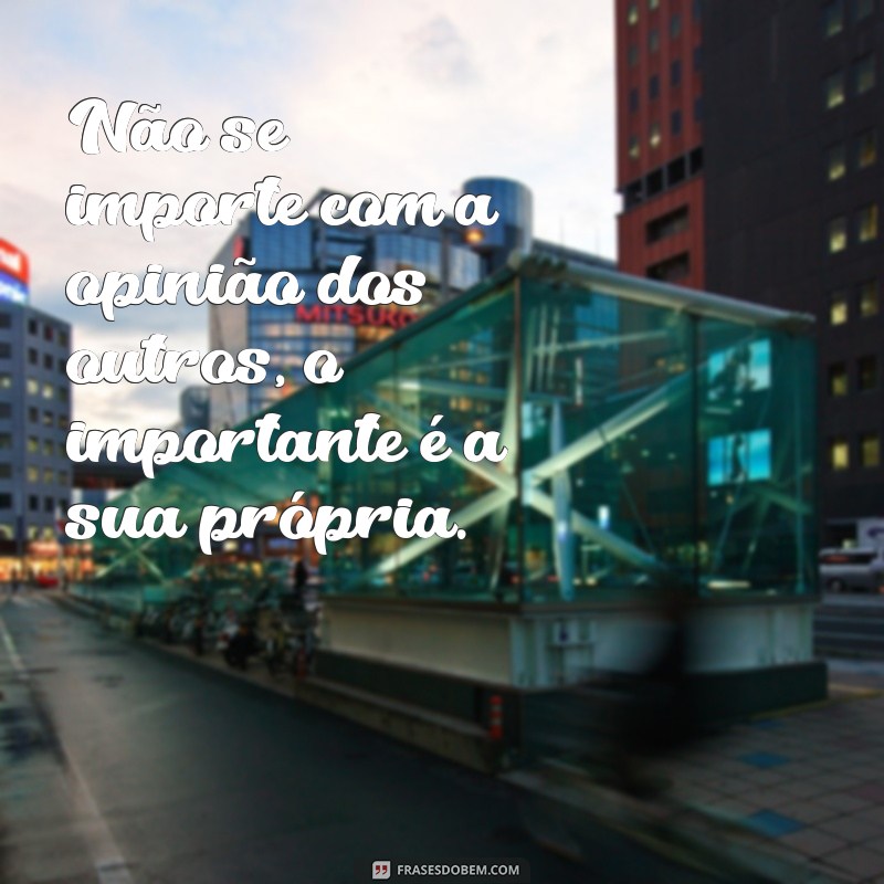 Eleve sua autoestima com 24 frases inspiradoras de motivação 