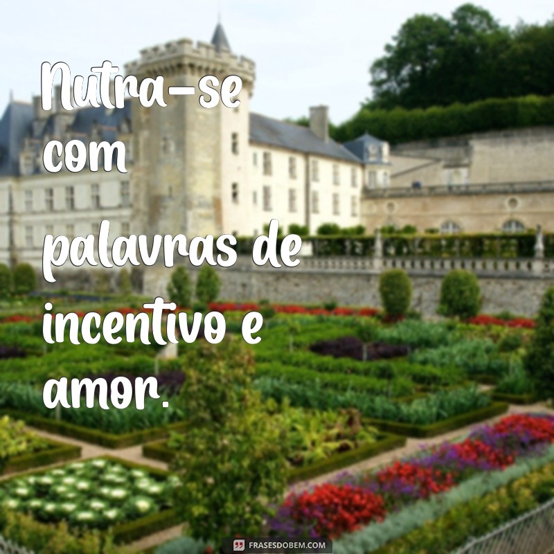 Frases Inspiradoras para Fazer de Si Mesmo Sua Prioridade 