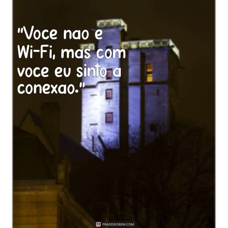 frases romantica engraçada 