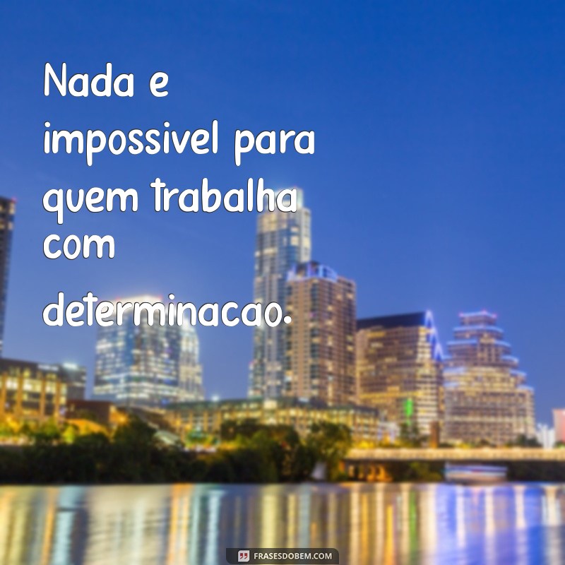 Frases Inspiradoras de Trabalho para Status do WhatsApp: Motivação Diária 