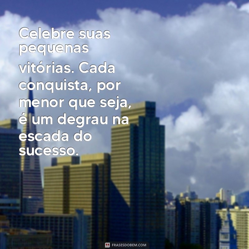 20 Frases de Motivação para Transformar Seu Dia e Aumentar Sua Produtividade 