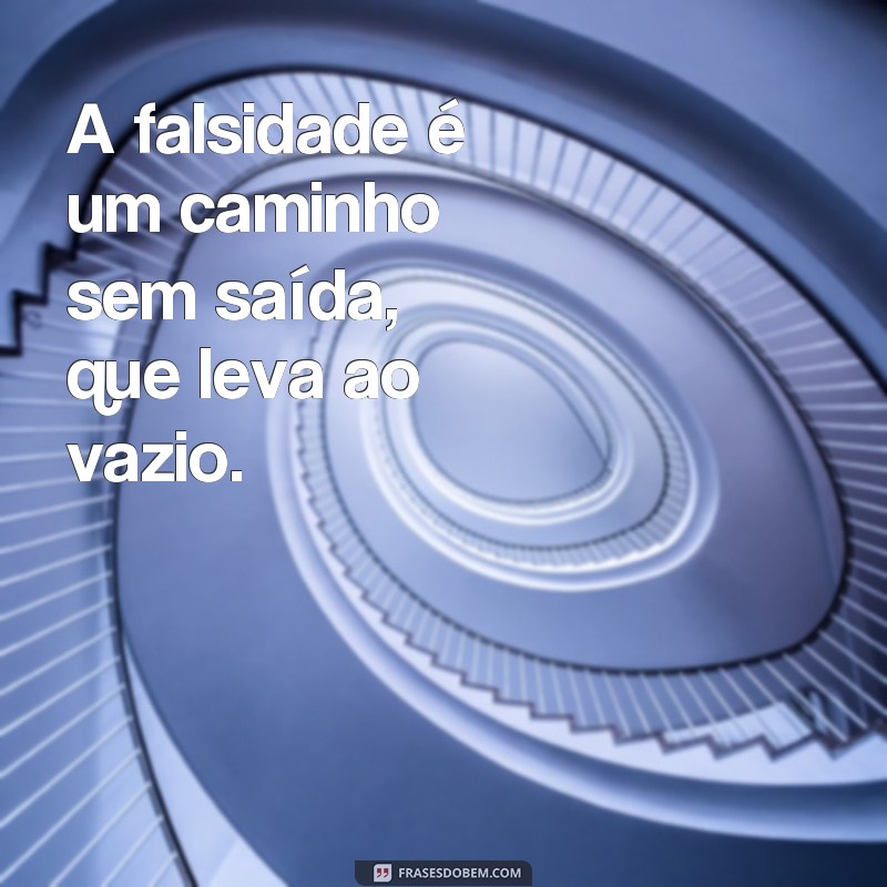 Desvendando a falsidade através de frases reflexivas 