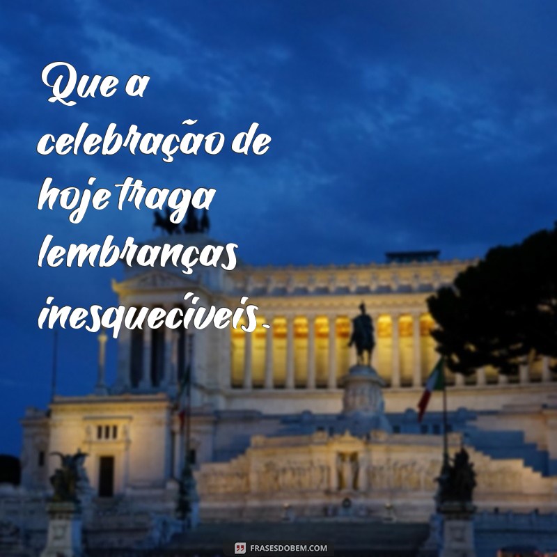 Feliz Aniversário: Mensagens e Frases Inspiradoras para Celebrar Este Dia Especial 