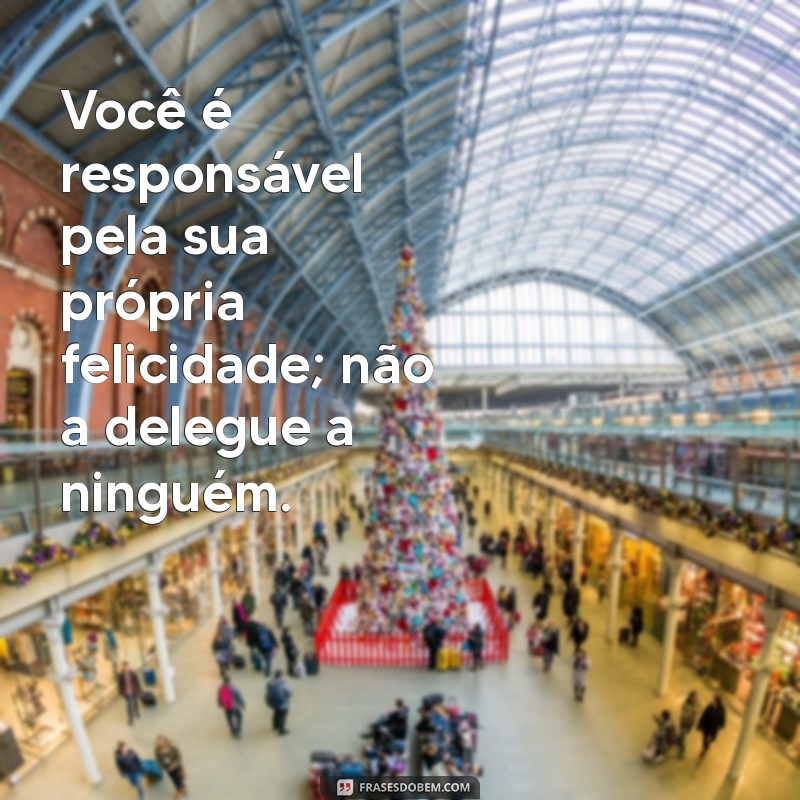 Descubra Frases Inspiradoras para Celebrar a Felicidade na Vida 