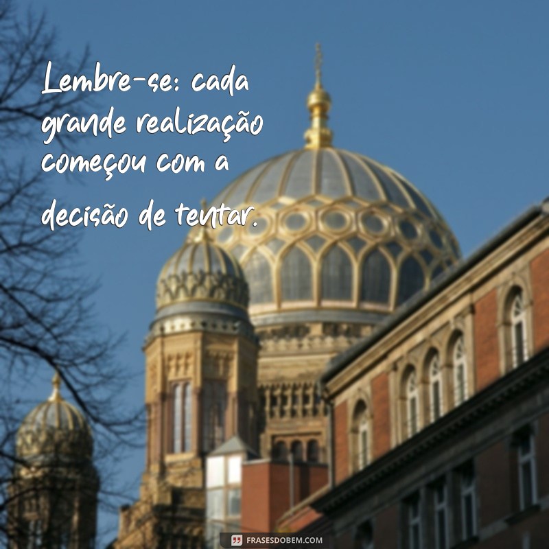 10 Mensagens Poderosas de Motivação para Não Desistir dos Seus Sonhos 