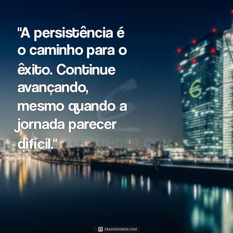 mensagem de motivação para não desistir 