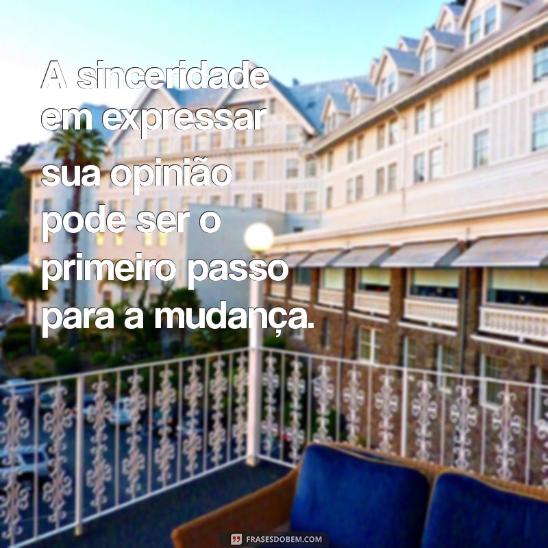 Frases Impactantes sobre Opinião: Inspire-se e Amplie sua Perspectiva 