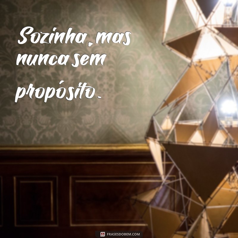 Melhores Frases para Acompanhar Suas Fotos Sozinha no Instagram 