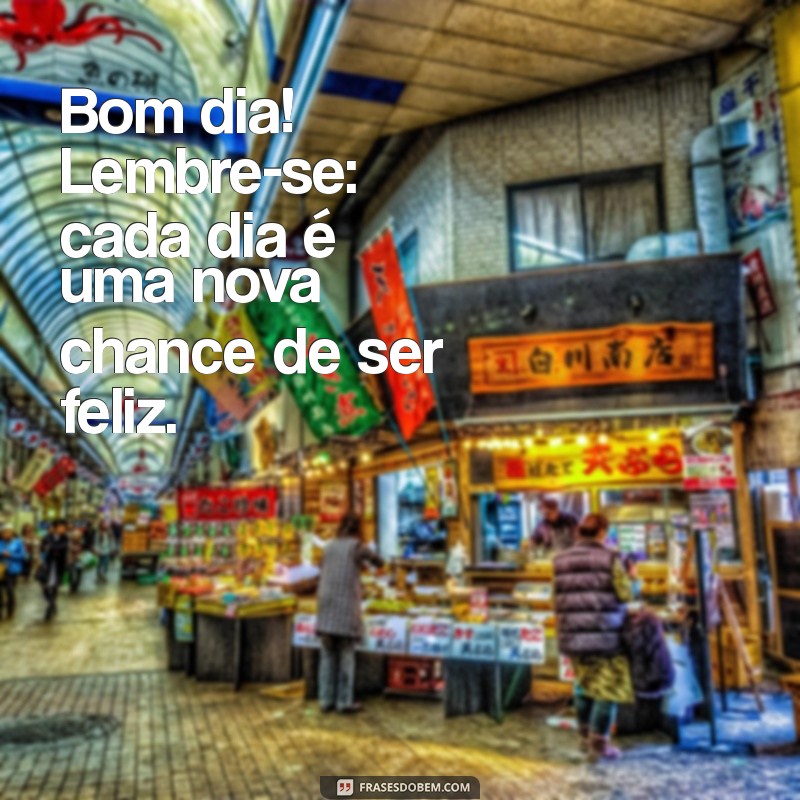 Mensagens de Bom Dia: Inspire Seu Dia com Frases Motivacionais 