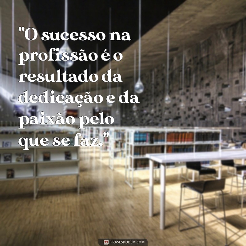 frases sobre profissão 