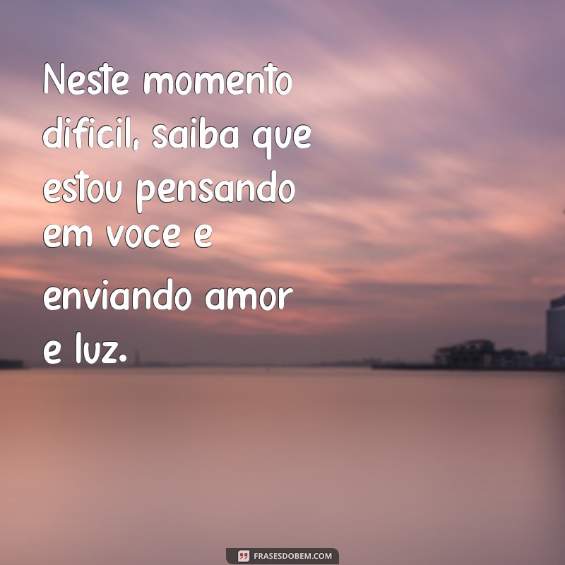 Como Escrever Mensagens de Condolências: Exemplos e Dicas para Confortar em Momentos Difíceis 