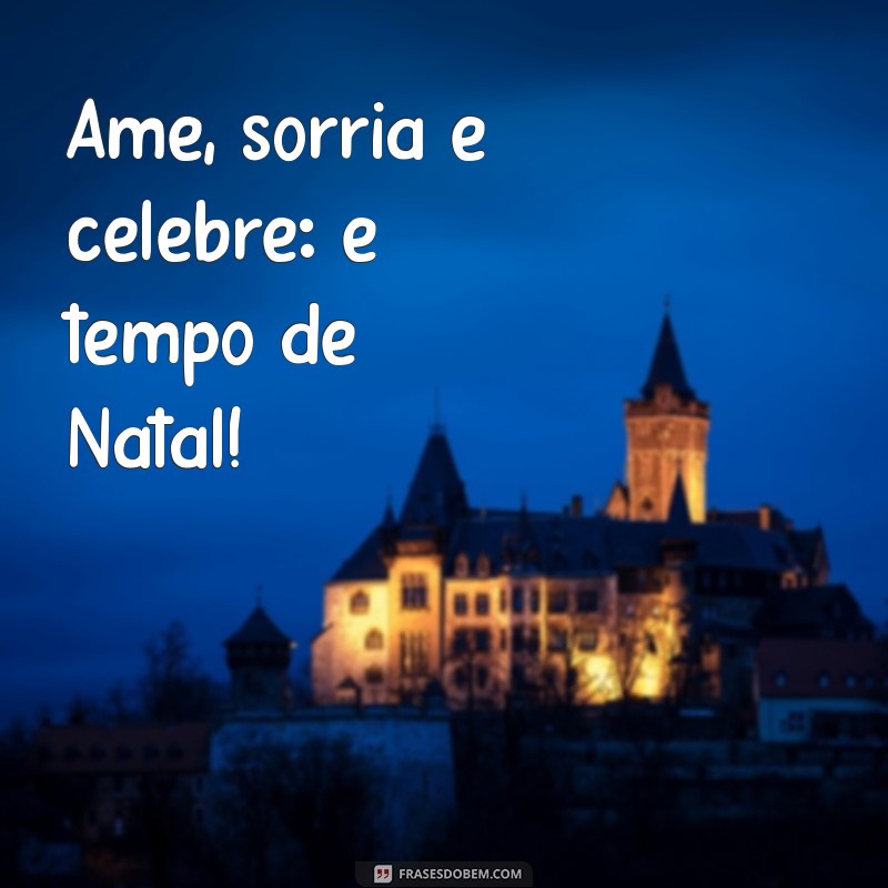 Frases Natalinas em PNG: Inspire-se com Mensagens Festivas para Compartilhar 