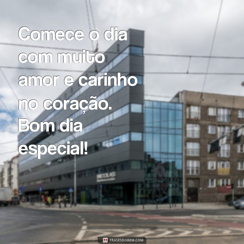 Encante seu dia com frases especiais de bom dia repletas de carinho 