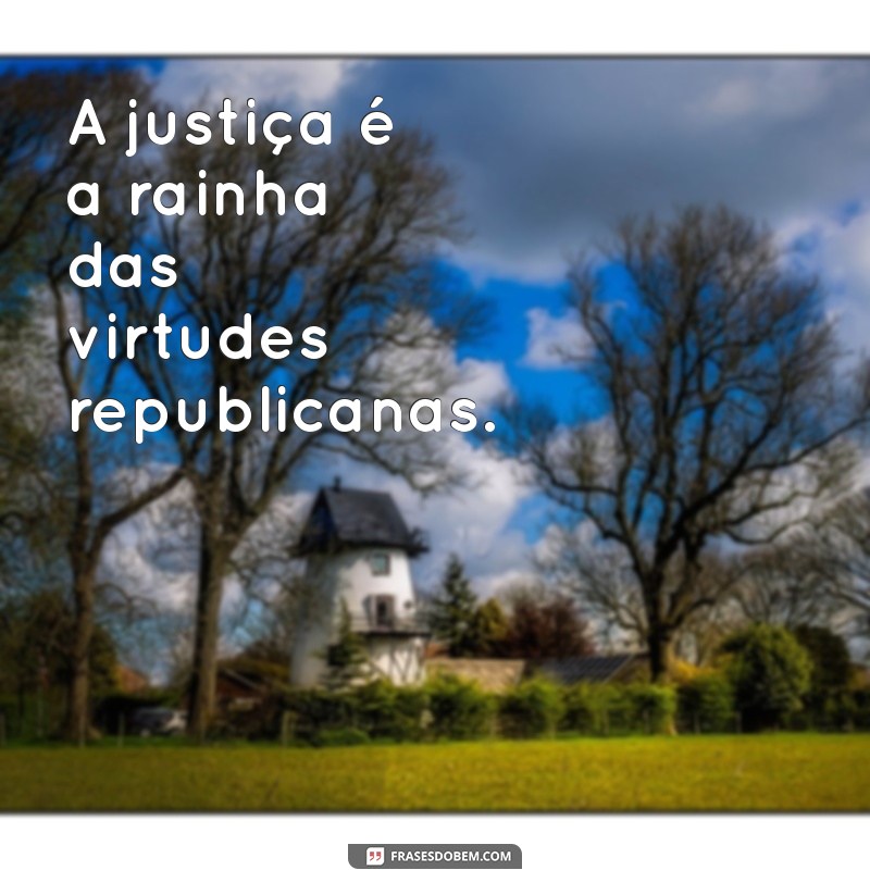 50 Frases Inspiradoras Sobre Justiça para Refletir e Compartilhar 