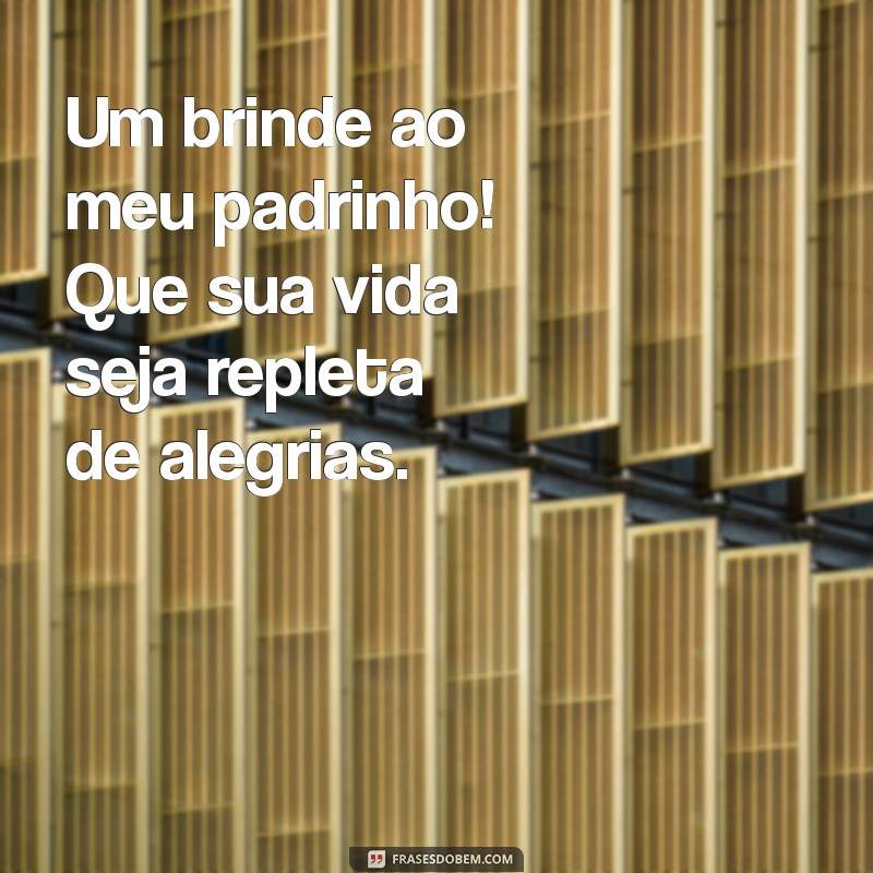 Celebrando o Dia do Padrinho: Mensagens e Frases Inspiradoras para Homenagear Quem Você Ama 