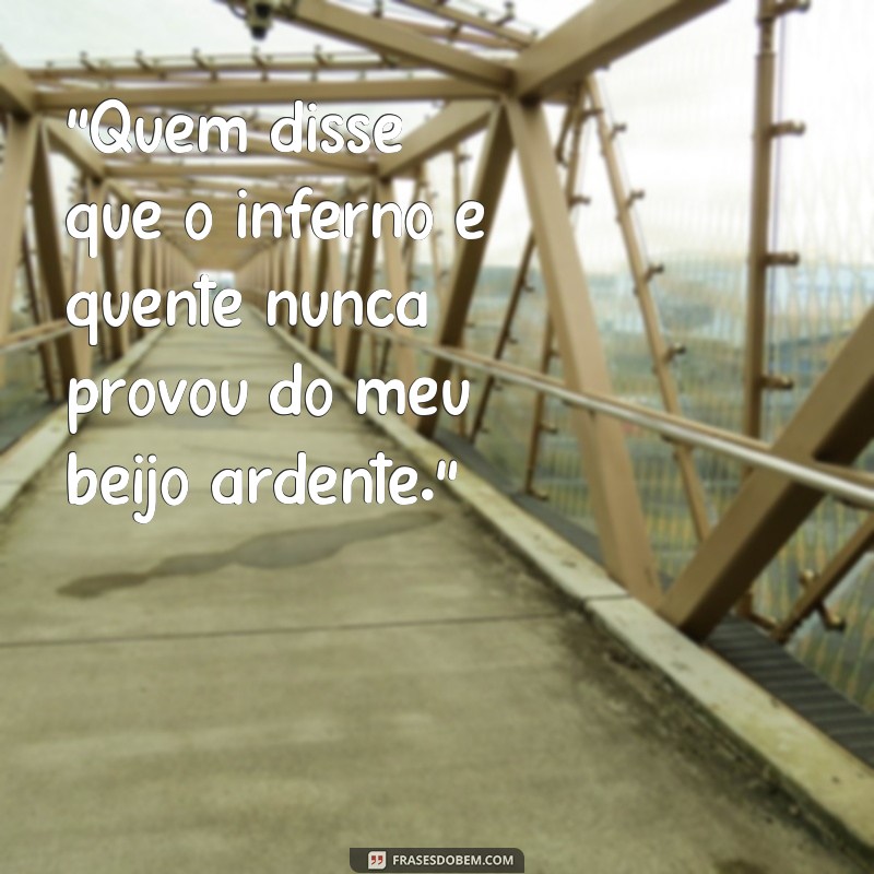 frases picantissimas para status 