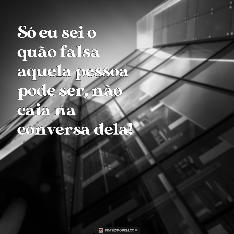 Descubra as melhores frases para lidar com gente fofoqueira 