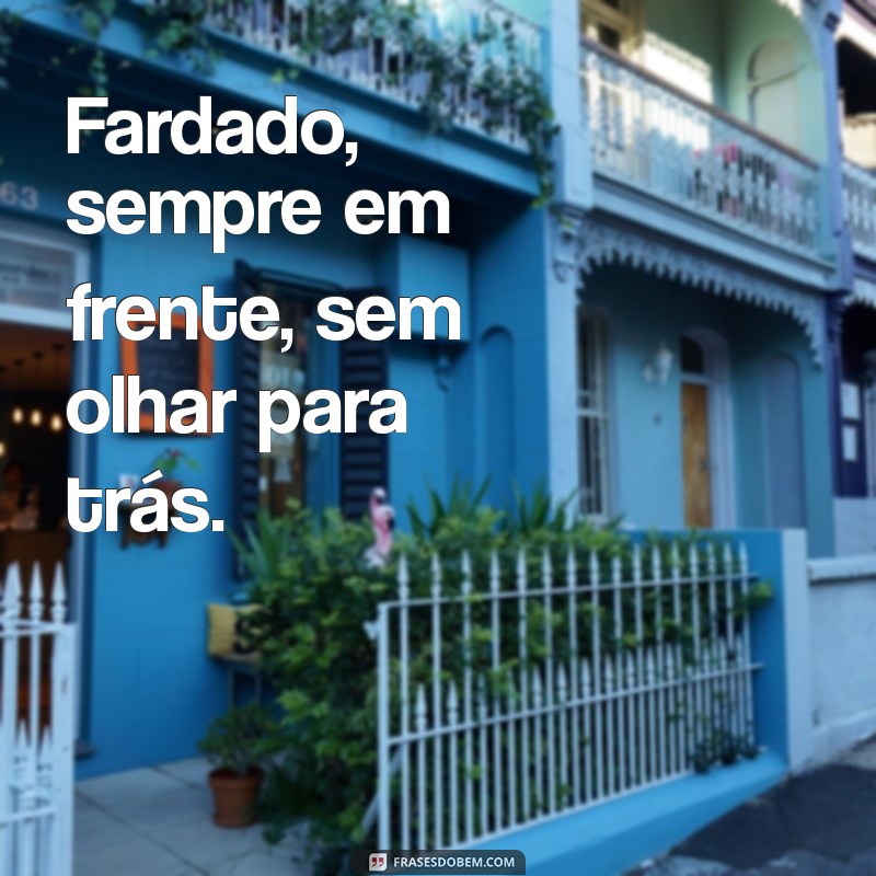 Frases Impactantes para Legendar Suas Fotos Fardadas 