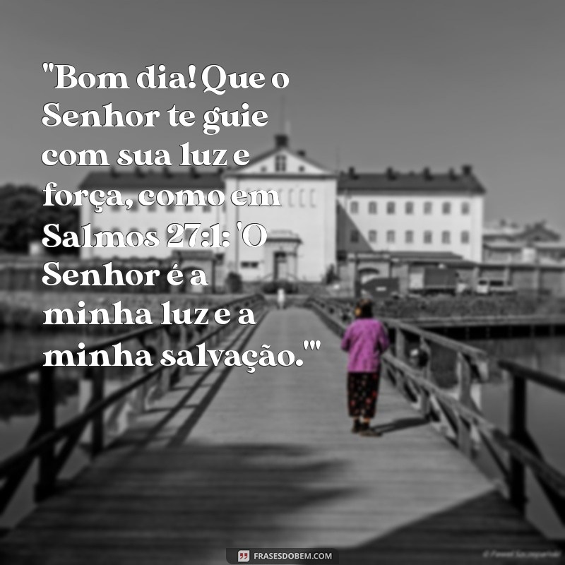 mensagem de bom dia salmos da bíblia 