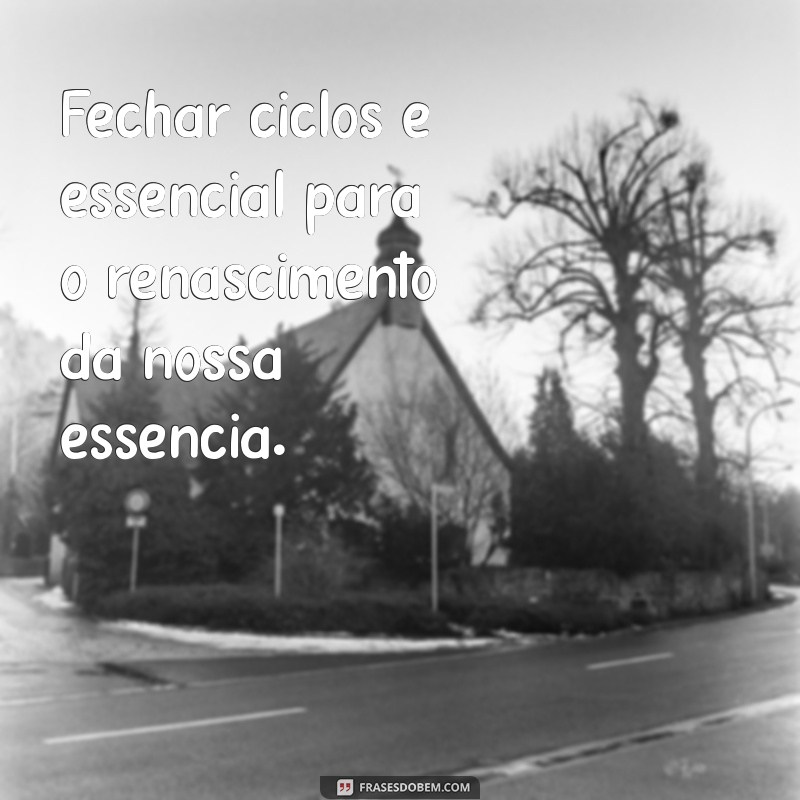 Frases Inspiradoras para Refletir sobre o Fim de Ciclo Profissional 