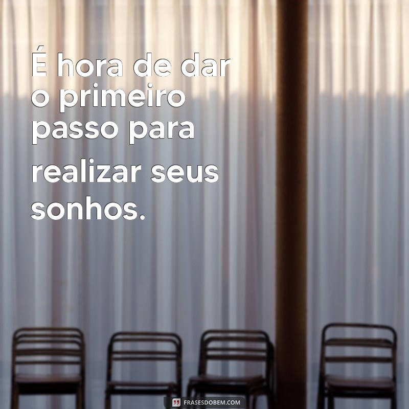 29 Frases Inspiradoras para Começar a Semana com Motivação 