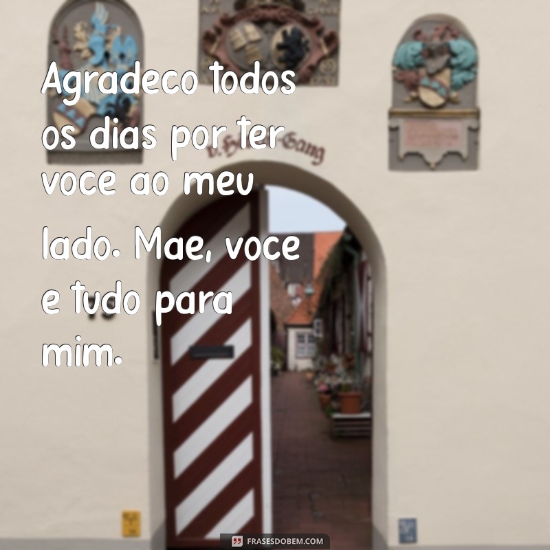 Frases Emocionantes para Dizer Mãe, Te Amo – Declare Seu Amor de Maneira Especial 