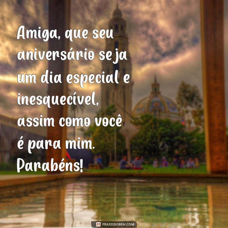 22 Frases de Felicitações para Surpreender sua Melhor Amiga! 